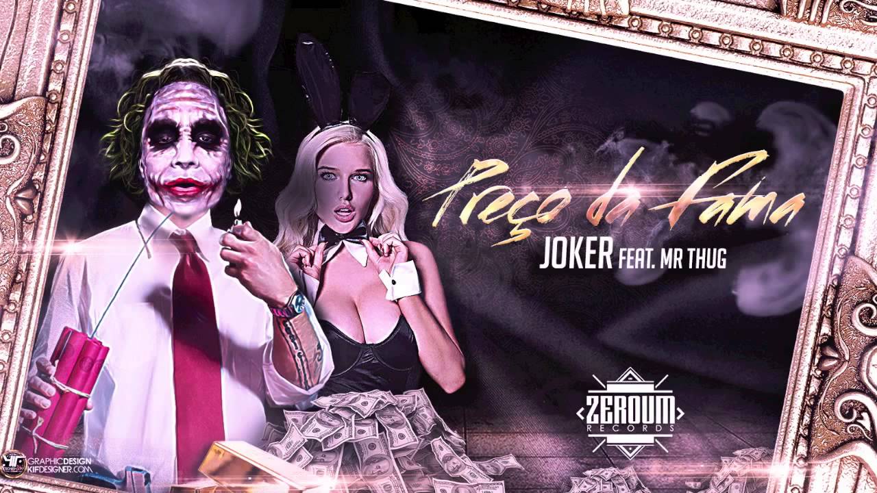 JOKER - Pre&ccedil;o da Fama part. Mr. Thug (Prod. ZeroUm Records)