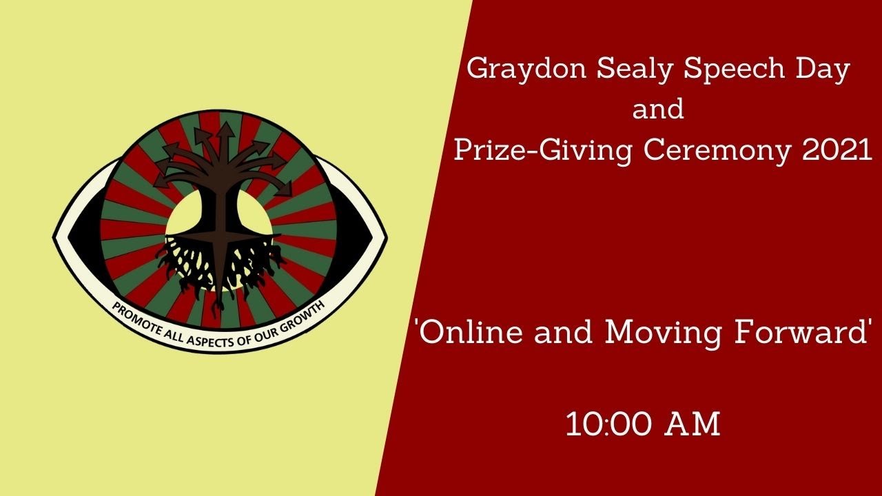 Graydon Sealy Speech Day and Prize-Giving Ceremony 2021