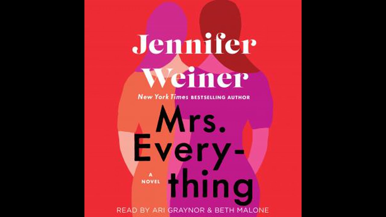 Mrs. Everything: A Novel - Jennifer Weiner
