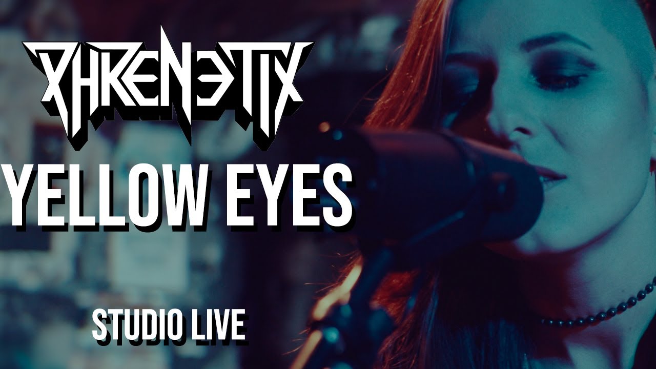 Phrenetix - Yellow Eyes (New Song Studio Live)
