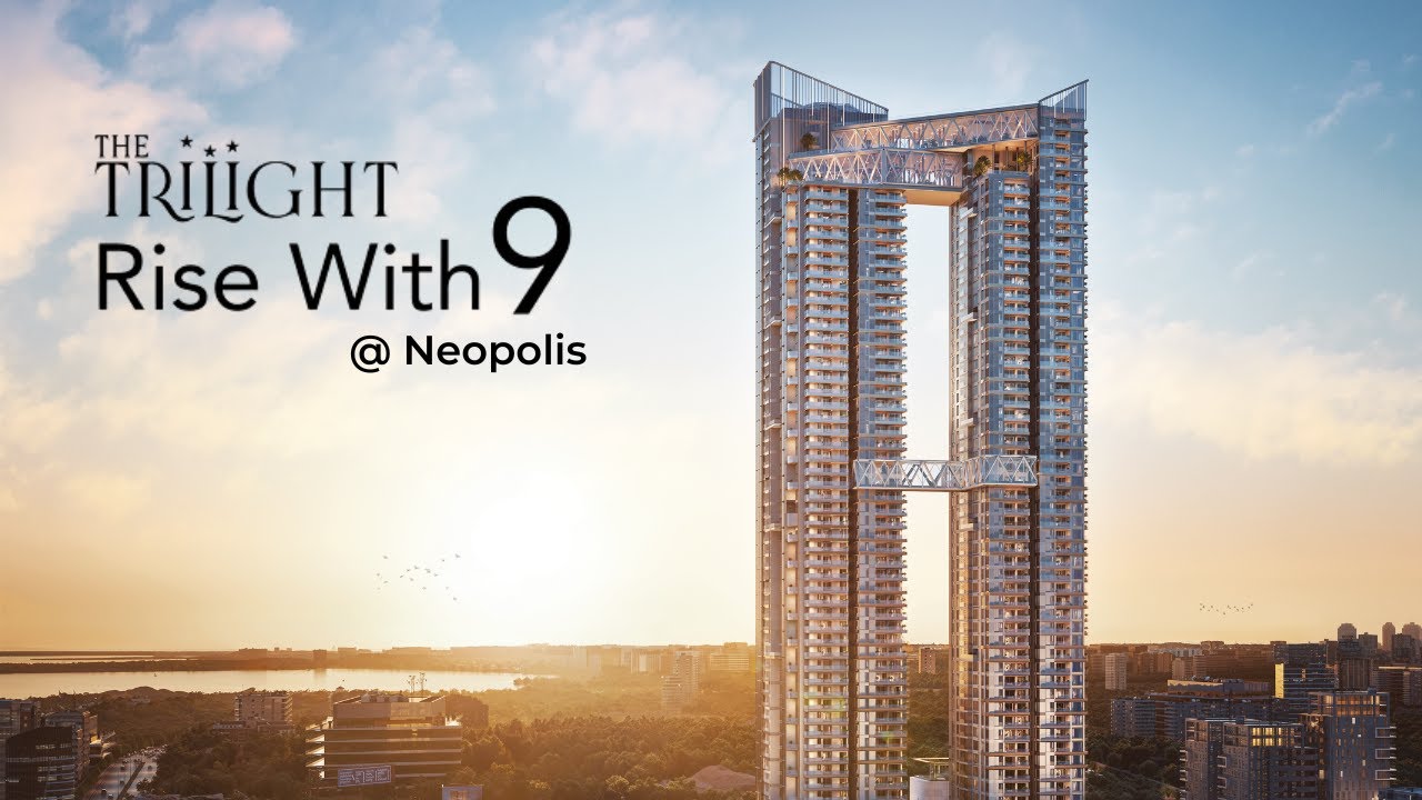The Trilight | Rise With 9 | Elevated Uber Luxury Residences, Neopolis, Hyderabad