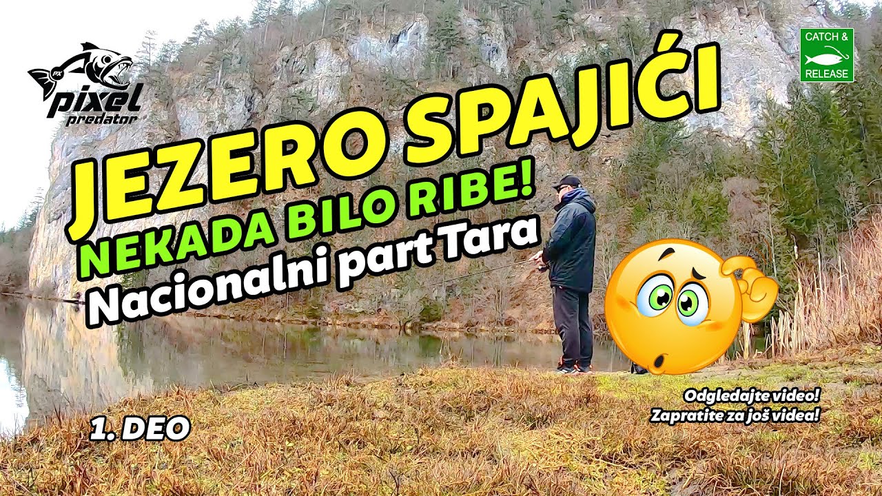 Jezero Spajići 1. deo, Zaovine, Tara | Varaličarenje pastrmke, klena, bandara...