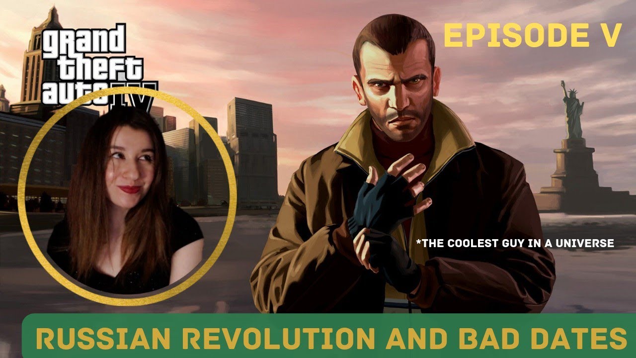 RUSSIAN REVOLUTION | GTA IV | First Playthrough