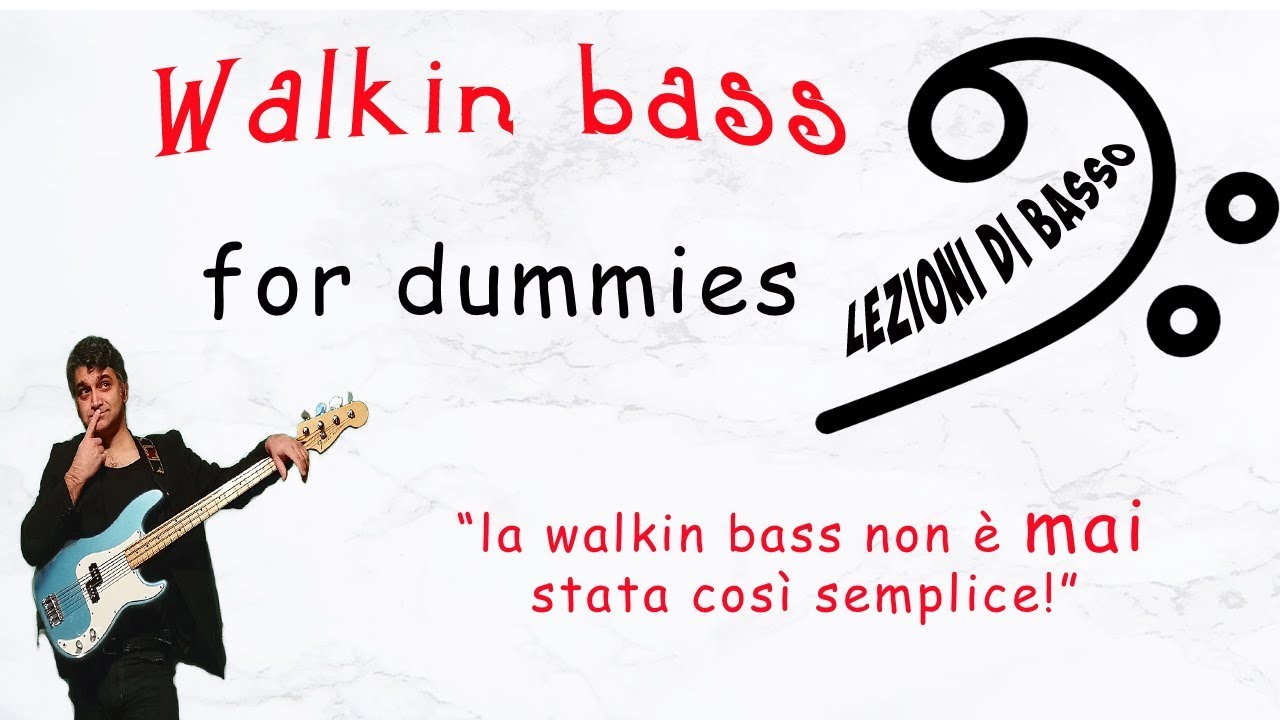 Walkin bass for dummies!