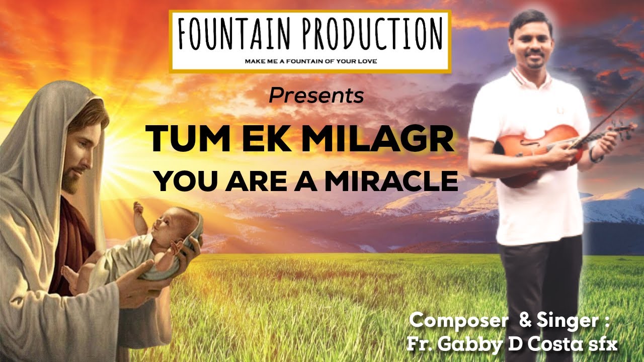 Tum Ek Milagr || You Are a Miracle || English Sub-titles || Fr. Gabby D Costa sfx