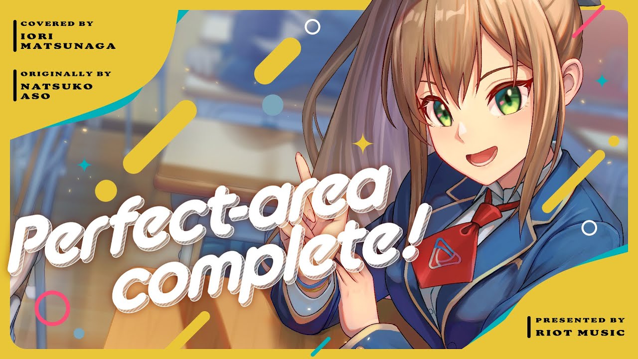 Perfect-area complete! - 麻生夏子 // covered by 松永依織