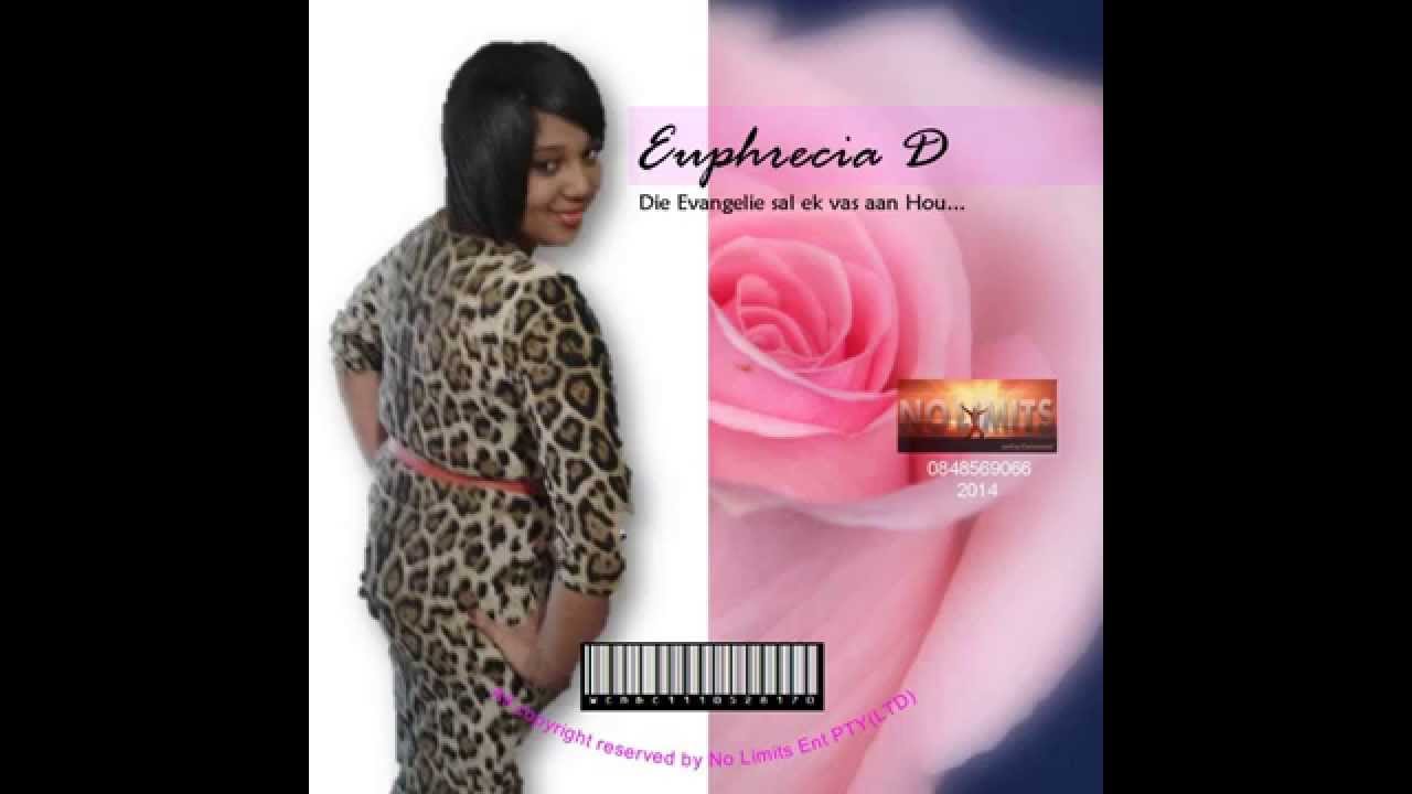 Ek dien 'n God - Euphrecia D