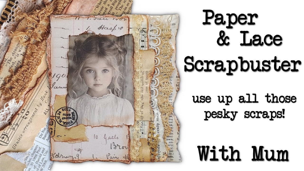 Paper & Lace Scrapbuster - use up all those pesky scraps with mum