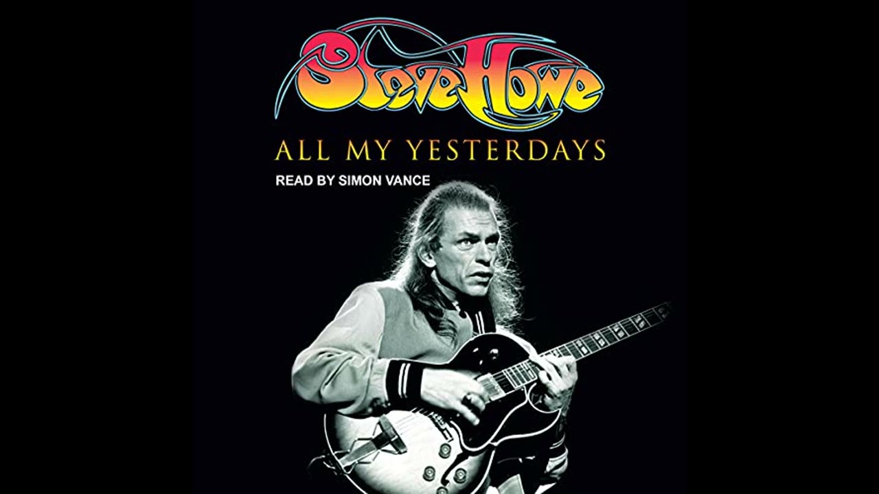Audiobook: All My Yesterdays - Steve Howe Audiobook