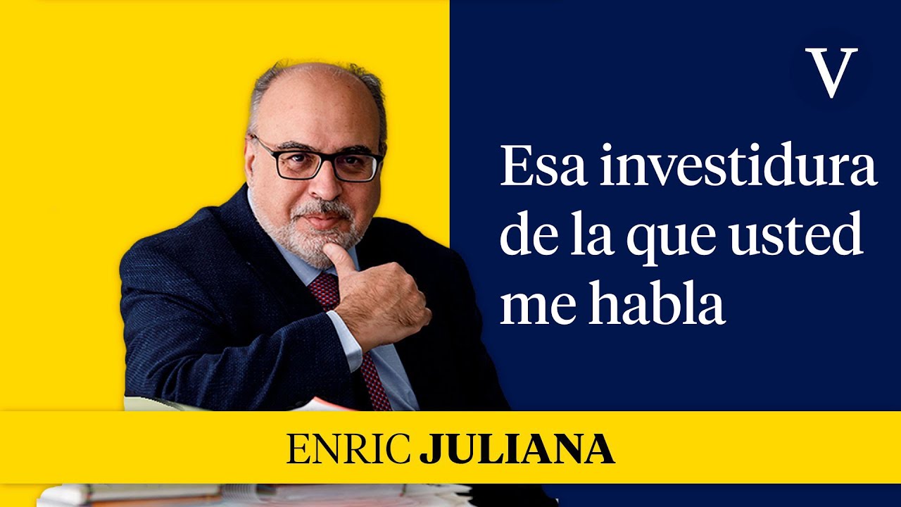 Esa legislatura de la que usted me habla | Enfoque Enric Juliana