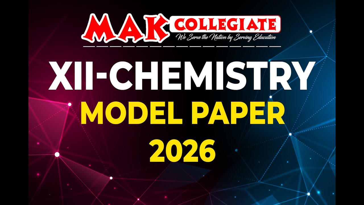 XII-CHEMISTRY | MODEL PAPER 2026 | Chemistry with Sir Mukarram