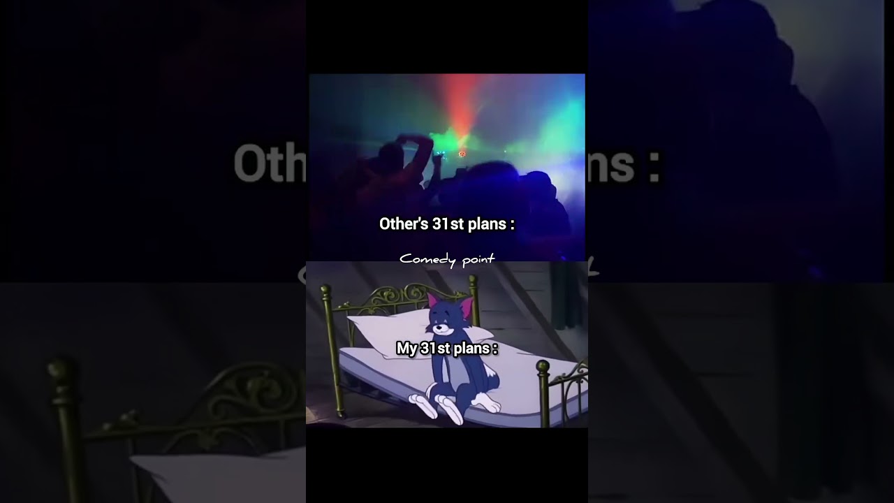31st planning / Tom and Jerry / New year 2026 / Other plan vs my plan 