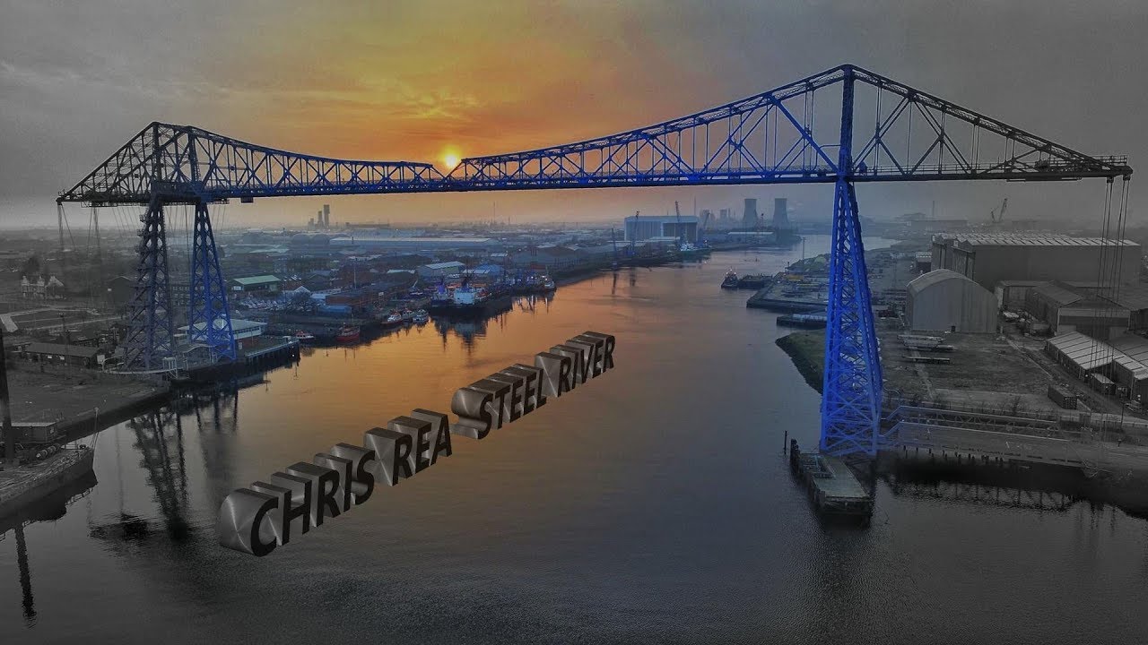 Chris Rea - Steel River (Tribute to Teesside's industrial heritage 