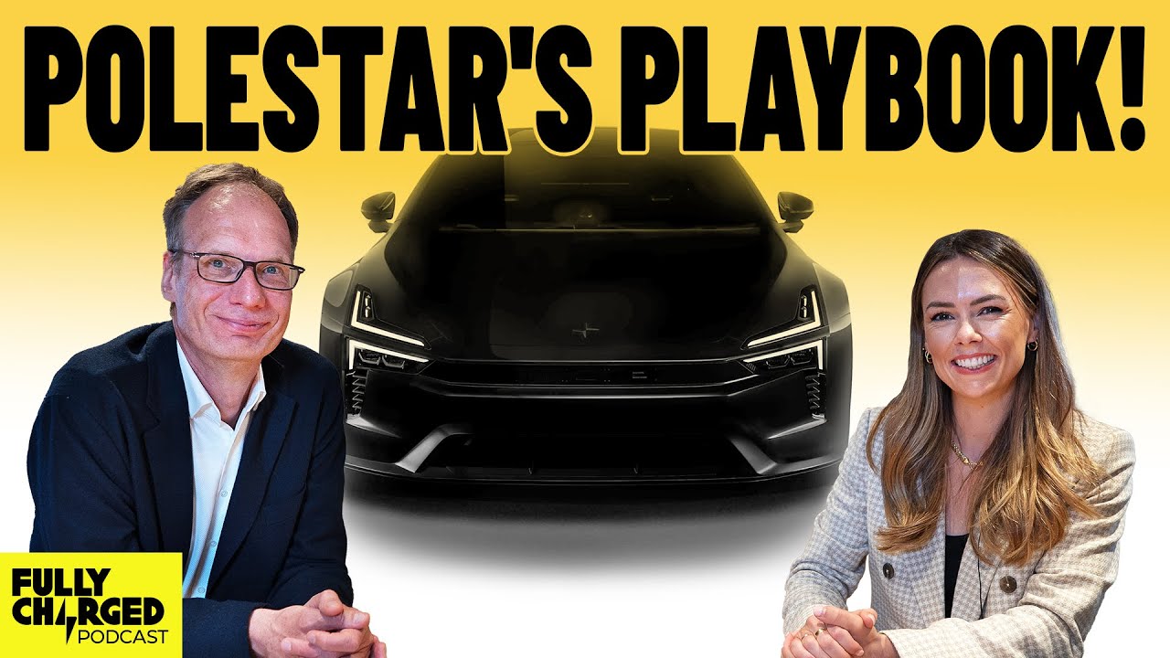 Polestar&rsquo;s CEO Tells All - Tesla, Tariffs & Taking Opportunities! | Fully Charged Show Podcast
