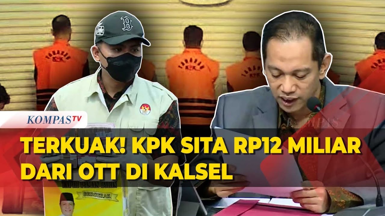 Terkuak! KPK Sita Rp12 Miliar dari OTT di Kalimantan Selatan, Salah Satu Tersangka Gubernur Sahbirin