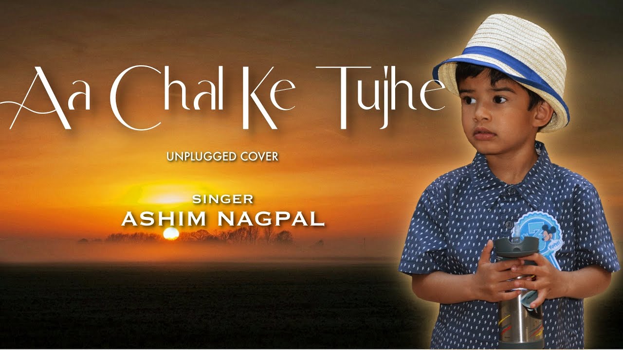 Aa Chal Ke Tujhe | Lyrical Cover Video | Ashim Nagpal | Himanshu Kanojia