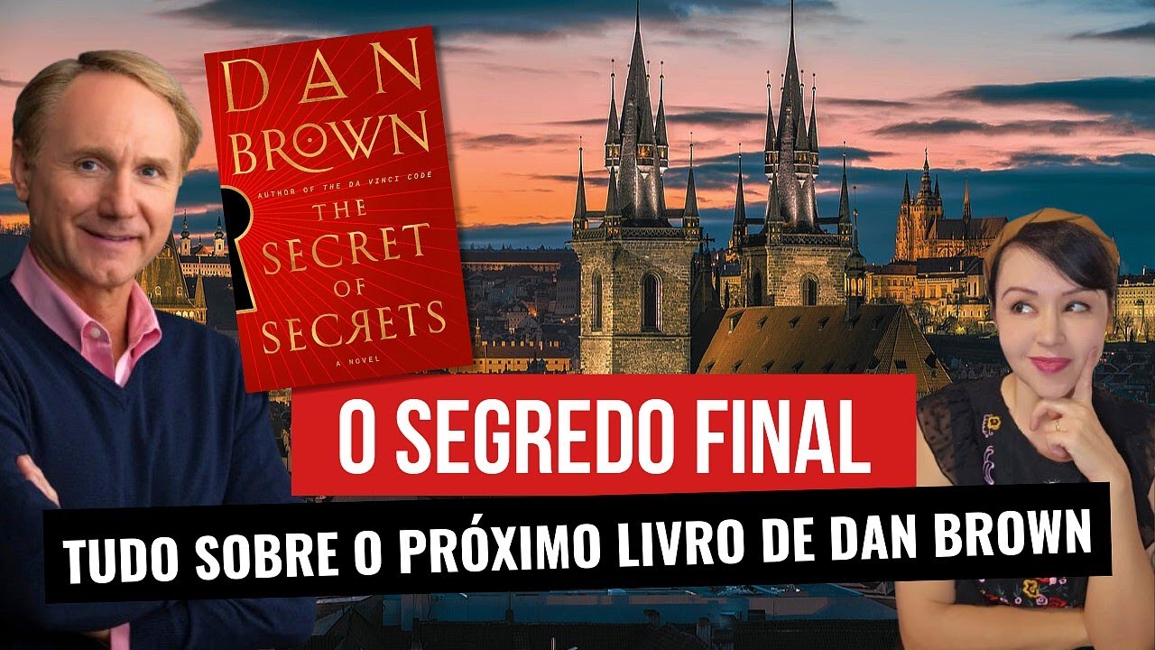 DAN BROWN | O que sabemos sobre O Segredo Final?