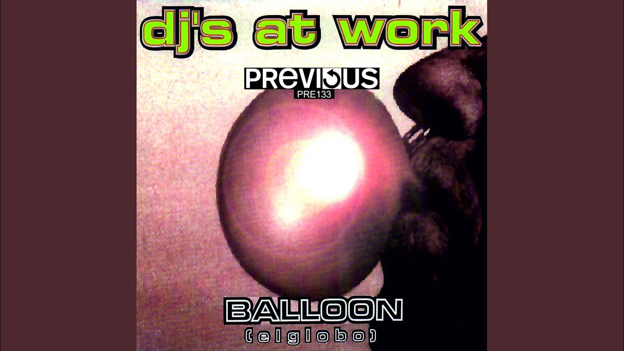 Balloon (El Globo) (DJ Quicksilver Remix)