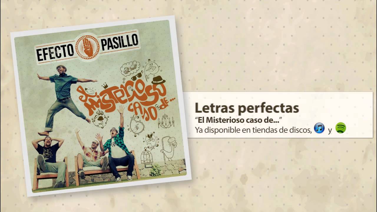 Efecto Pasillo - Letras Perfectas