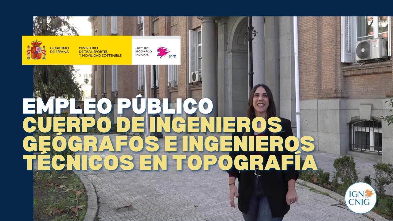 Cuerpo de Ingenieros Geógrafos e Ing.Técnicos en Topografía - Instituto Geográfico Nacional