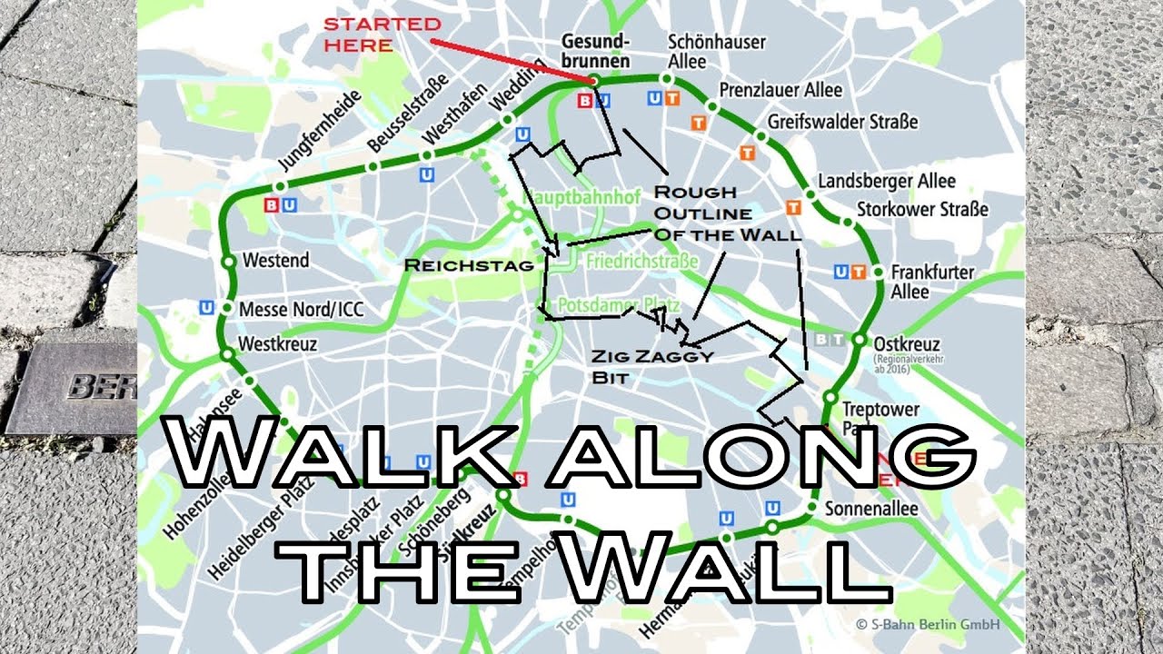 Berlin - Part I - The Wall