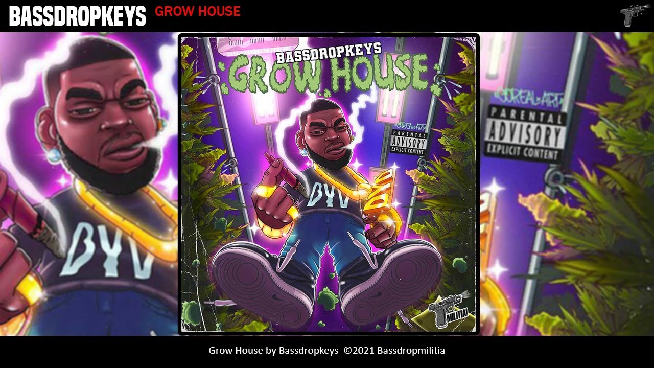 Bassdropkeys - Grow House [Prod. by @scallcrow]