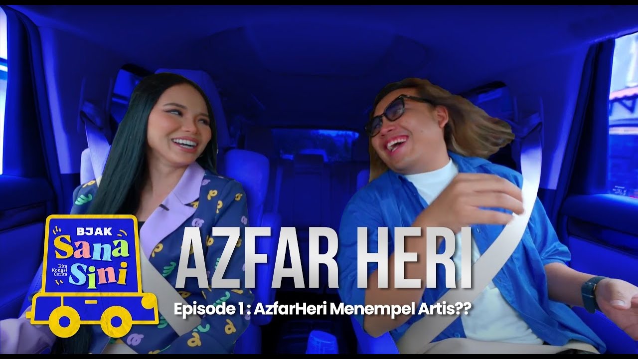 BJAK Sana Sini Ep1: Azfarheri Menempel Artis??