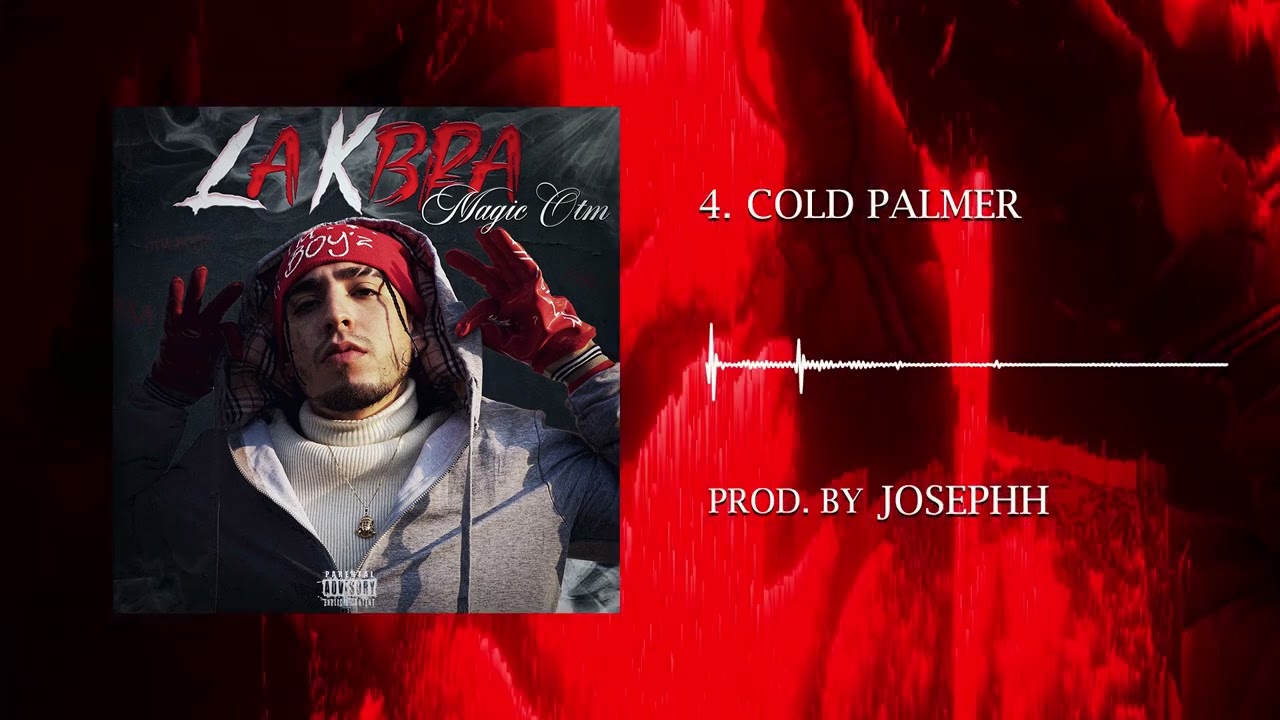 4. COLD PALMER❄️ MAGIC OTM (PROD BY JOSEPHH) LA KBRA VOL.1