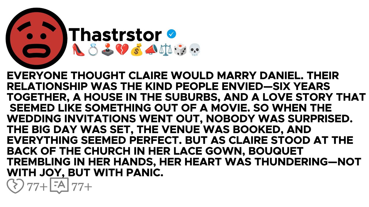 Everyone thought Claire would marry Daniel. Their relationship was the kind people envied—six years.