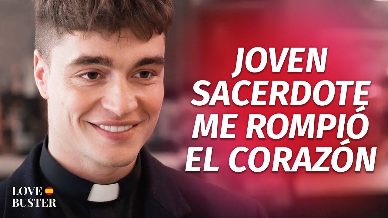 Joven Sacerdote Me Rompió El Corazón | @LoveBuster Español