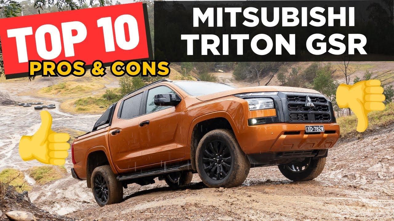 Top 10 Pros & Cons: 2025 Mitsubishi Triton GSR