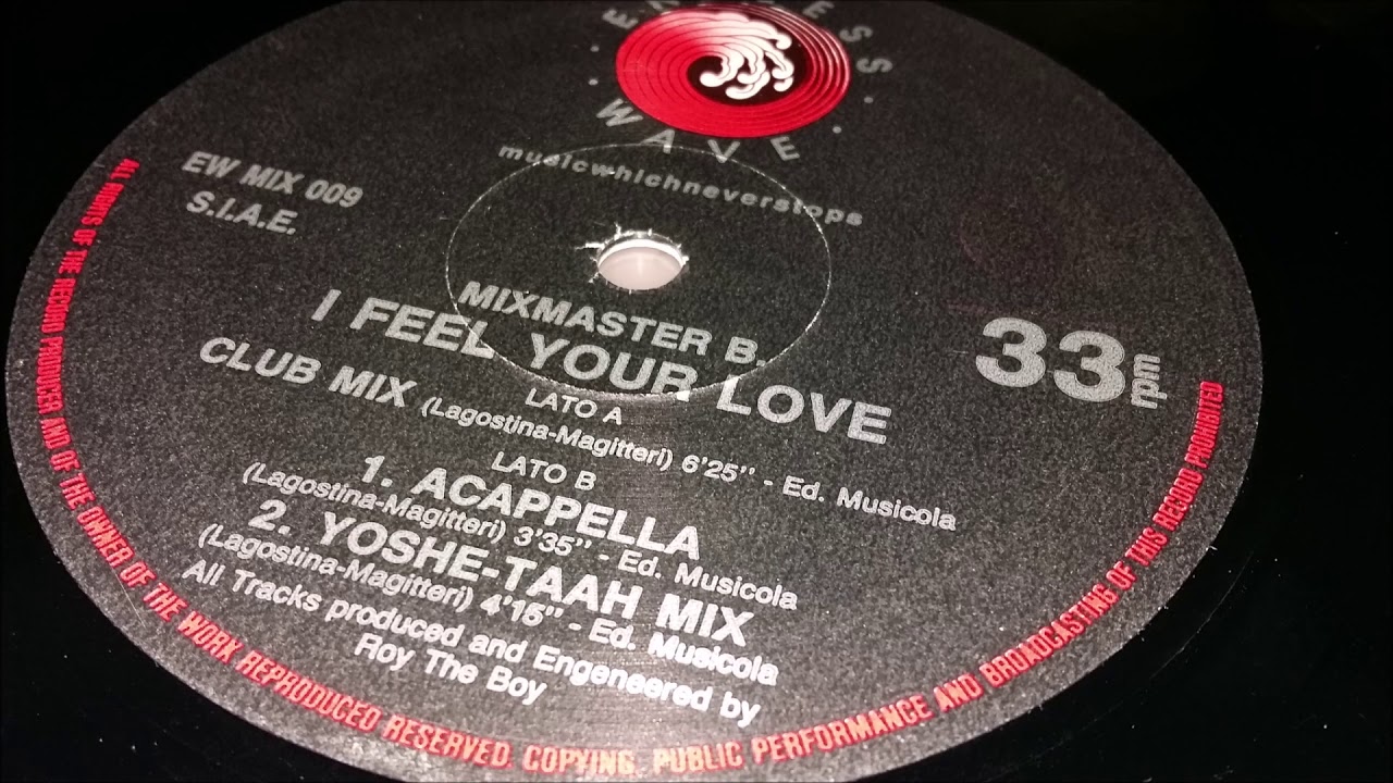 Mixmaster B - I Feel Your Love (Club Mix)