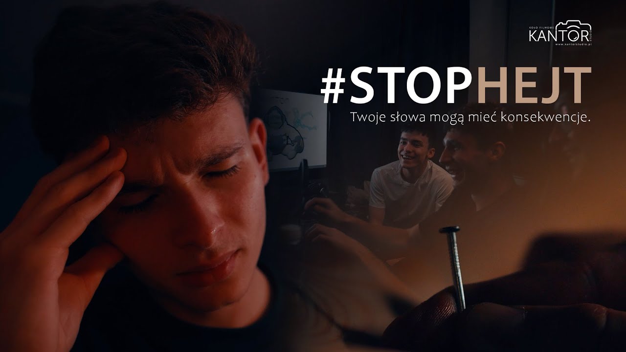 Nie hejtuj! Twoje słowa mogą mieć konsekwencje! (realizacja Kantor Studio)