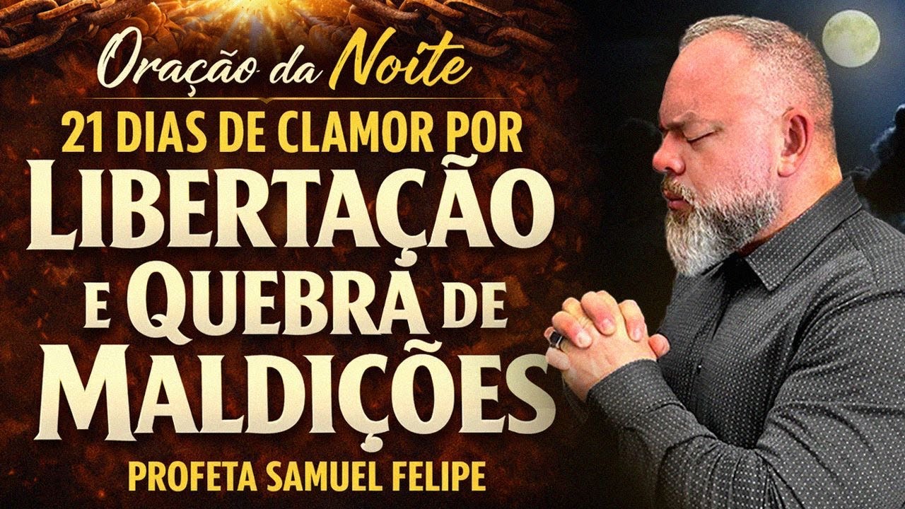 ORAÇÃO DA NOITE | Profeta Samuel Felipe |13/02/26