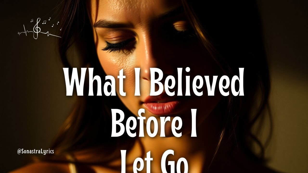 What I Believed Before I Let Go – An Emotional Ballad About Truth & Healing
