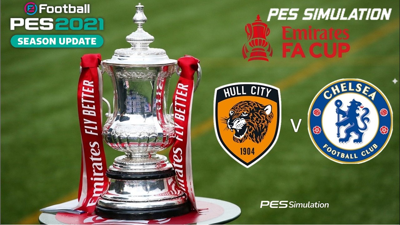 🔴Hull City v Chelsea | The FA Emirates Cup 2025/26 | PES 2021 Simulation Gameplay | LIVE
