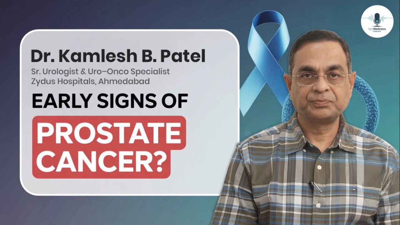 Prostate Cancer Risk, Early Detection, PSA Monitoring | Uro-Oncologist Dr. Kamlesh B. Patel