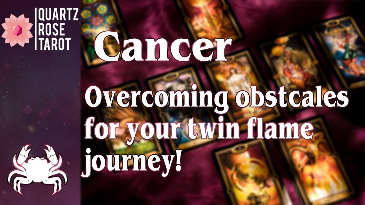 ♋ Cancer 🦀 Overcoming obstacles for your twin flame journey 🔥  June 22nd - 28th 2020 (Plus Extended)