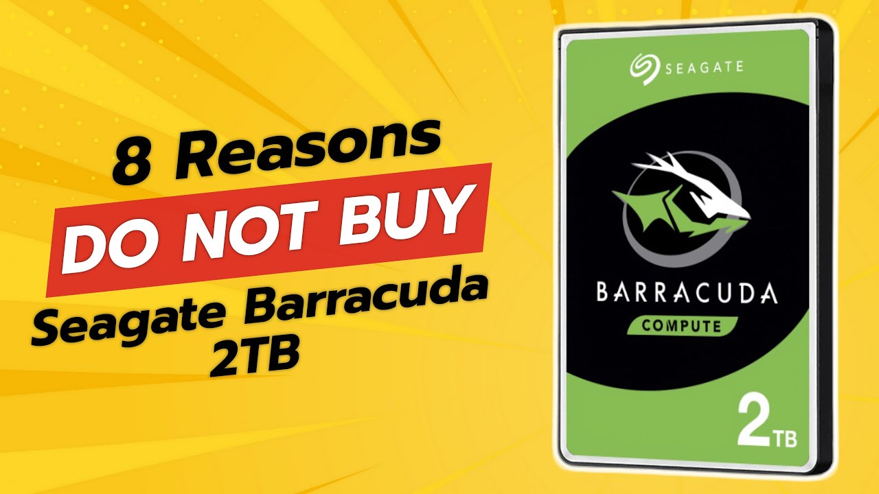 DON'T BUY Seagate Barracuda 2TB HDD BEFORE WATCHING THIS VIDEO! 🚫💻 (8 Reasons)