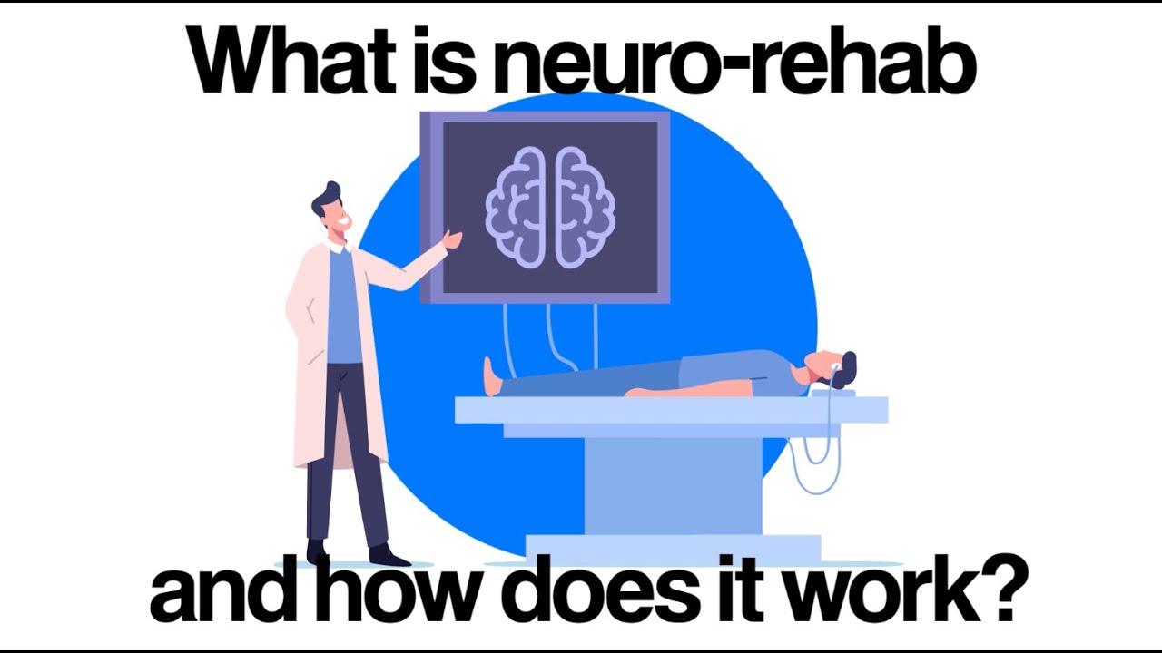 What Is Neuro-Rehab And How Does It Work?