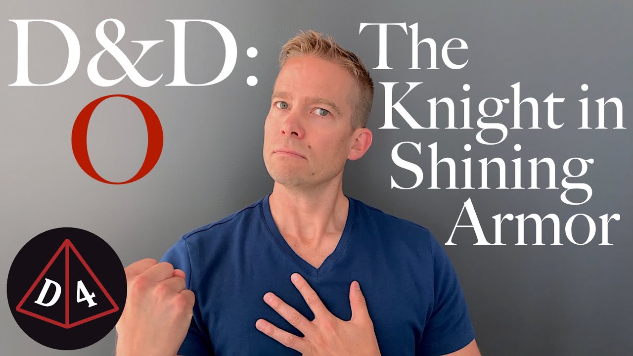 The Knight in Shining Armor - D&D: Optimized #51