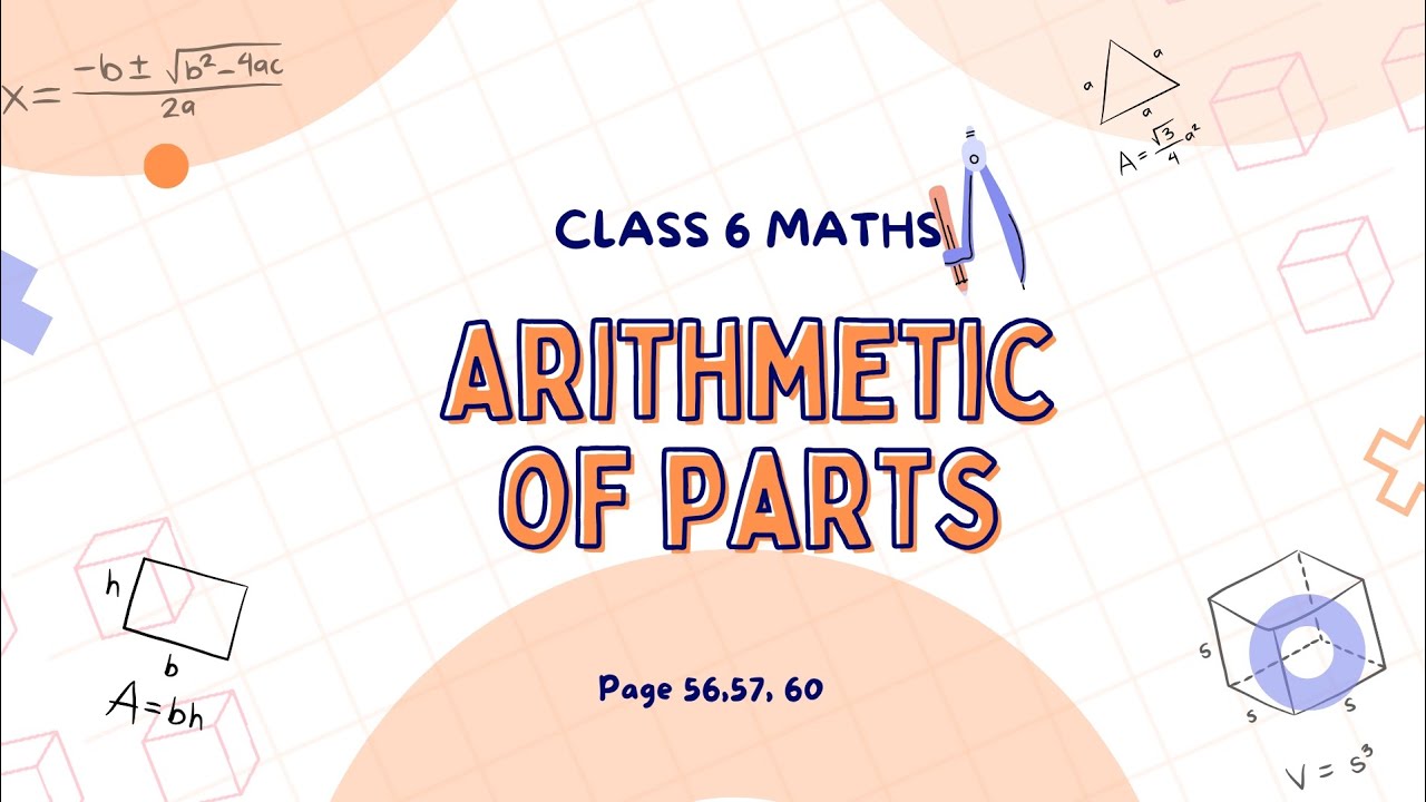 Class 6 maths chapter 4 arithmetic of parts questions page 56,57,60|#class 6 #maths