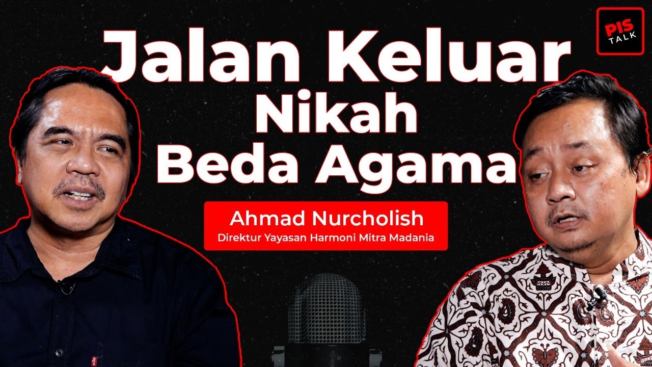 JALAN KELUAR NIKAH BEDA AGAMA I PIS TALK I Ade Armando & Ahmad Nurcholish