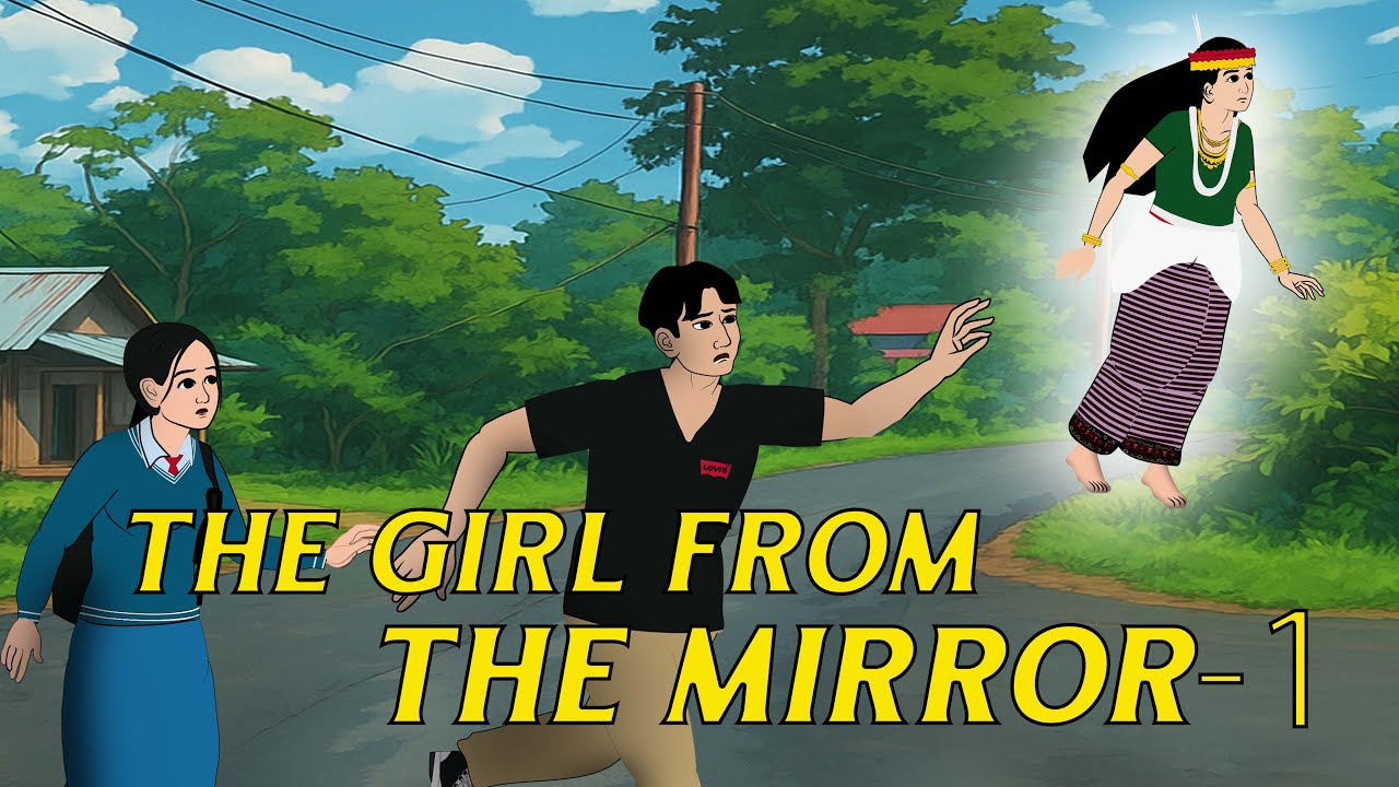 The Girl from the Mirror - part 1