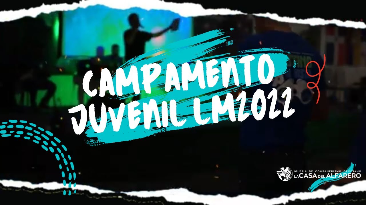 CAMPAMENTO JUVENIL LM2022