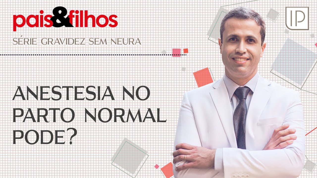 Anestesia no Parto Normal:  o que você precisa saber