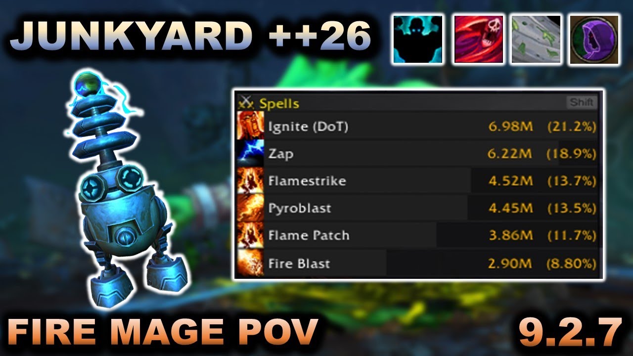Fire Mage 9.2.7 Season 4 POV - Mechagon Junkyard ++26 Fortified - 6.3M Zapping