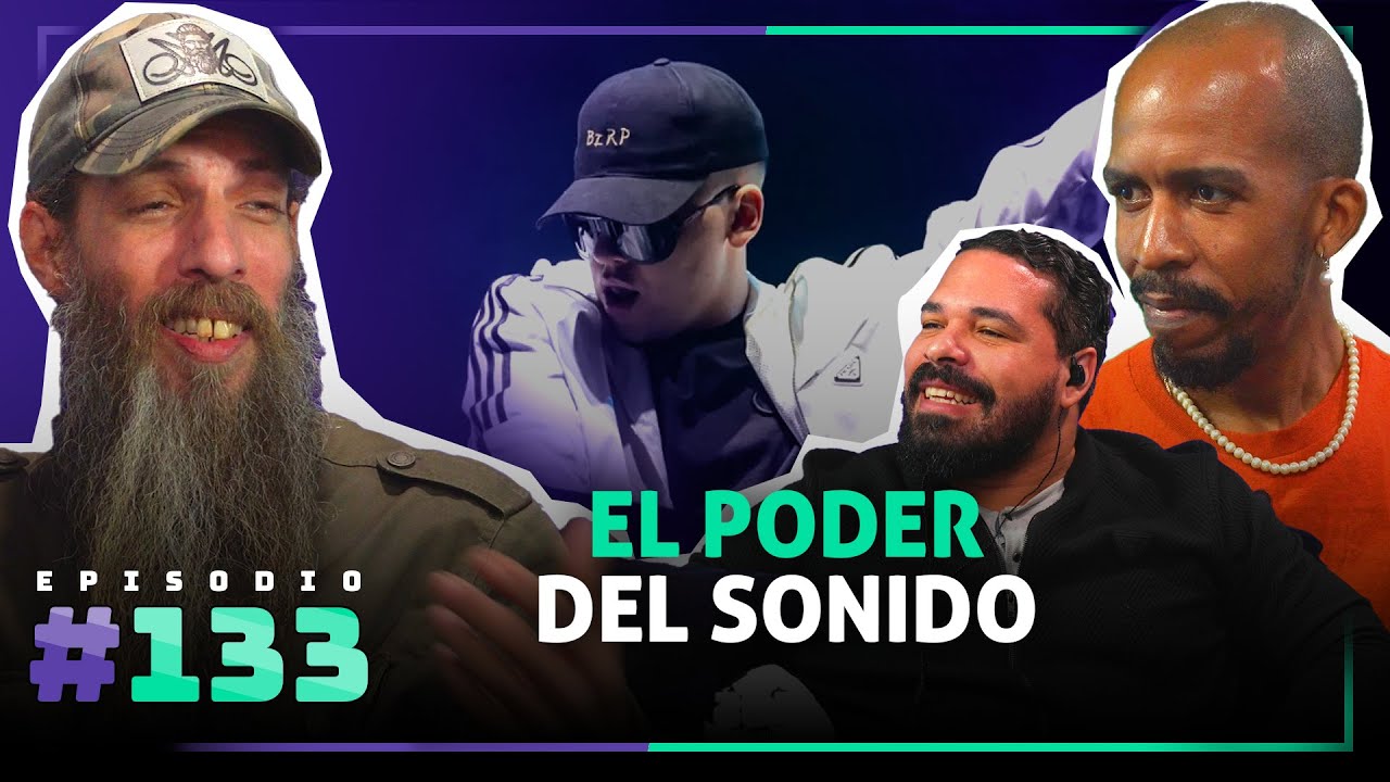 🎙 El Poder del SONIDO &ndash; [133]