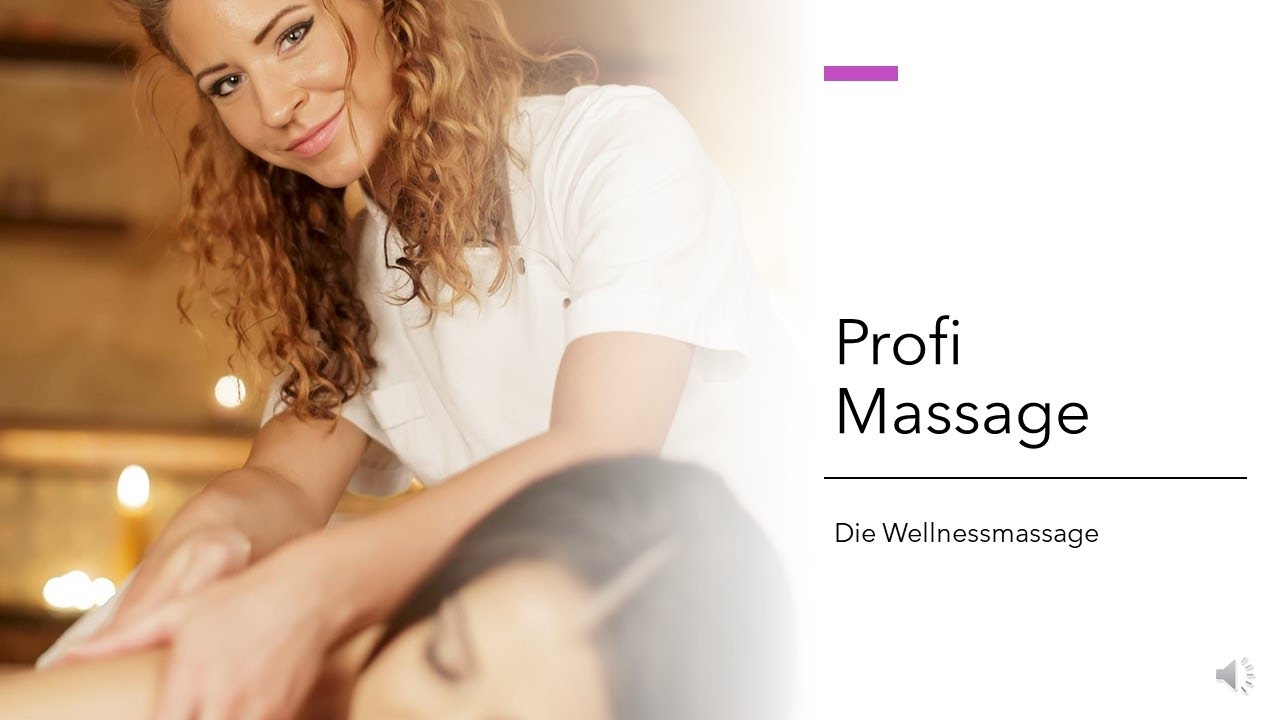 Profi Wellness Massage -Videolehrgang- Erste Lektion Kostenlos