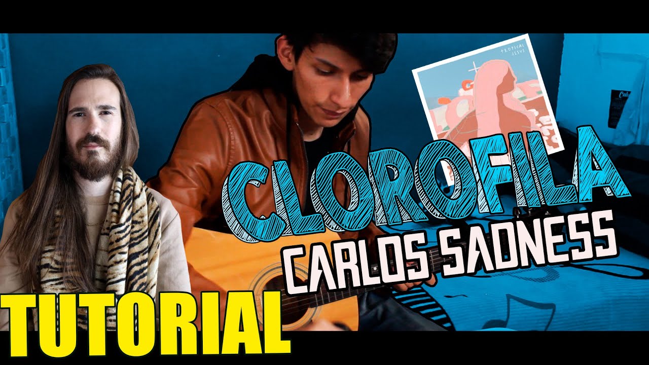 Cómo tocar Clorofila de Carlos Sadness en Guitarra (Tutorial) | GuitarUniverse
